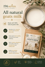 Load image into Gallery viewer, 196SEVEN Premium Whole Goat Milk Powder for Dogs &amp; Cats 100% Natural
